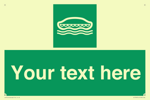 Custom sign safe condition Lifeboat